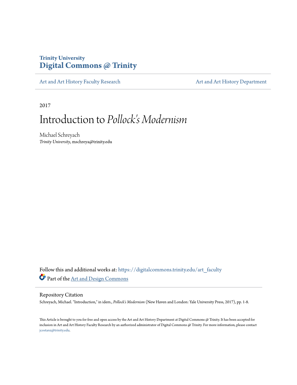 Introduction to Pollock's Modernism Michael Schreyach Trinity University, Mschreya@Trinity.Edu