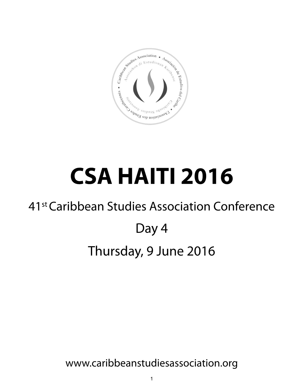 CSA HAITI 2016 41St Caribbean Studies Association Conference Day 4 Thursday, 9 June 2016