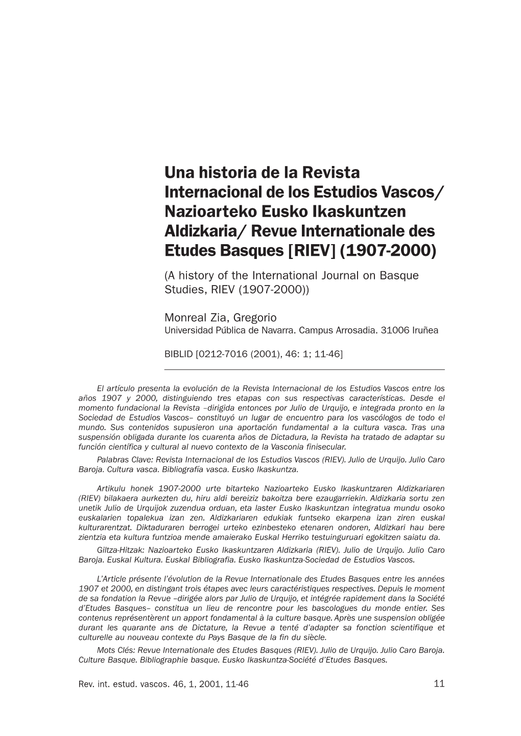 Una Historia De La Revista Internacional De Los Estudios Vascos = Nazioarteko Euskal Ikaskuntzen Aldizkaria = Revue Internationa