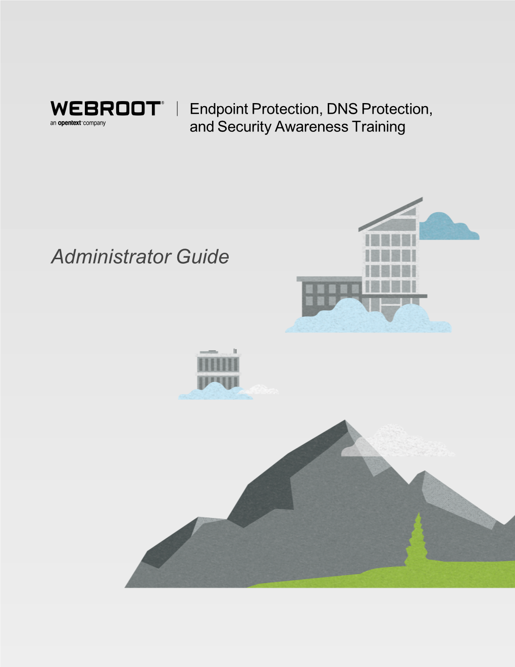 Webroot Endpoint Protection, DNS Protection, and Security Awarenes