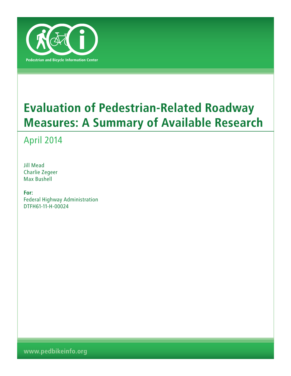 Evaluation of Pedestrian-Related Roadway Measures: a Summary of Available Research April 2014