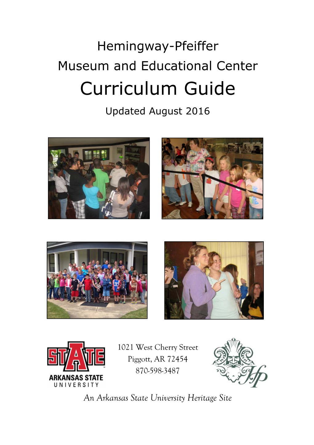 Hemingway-Pfeiffer Museum and Educational Center Curriculum Guide Updated August 2016