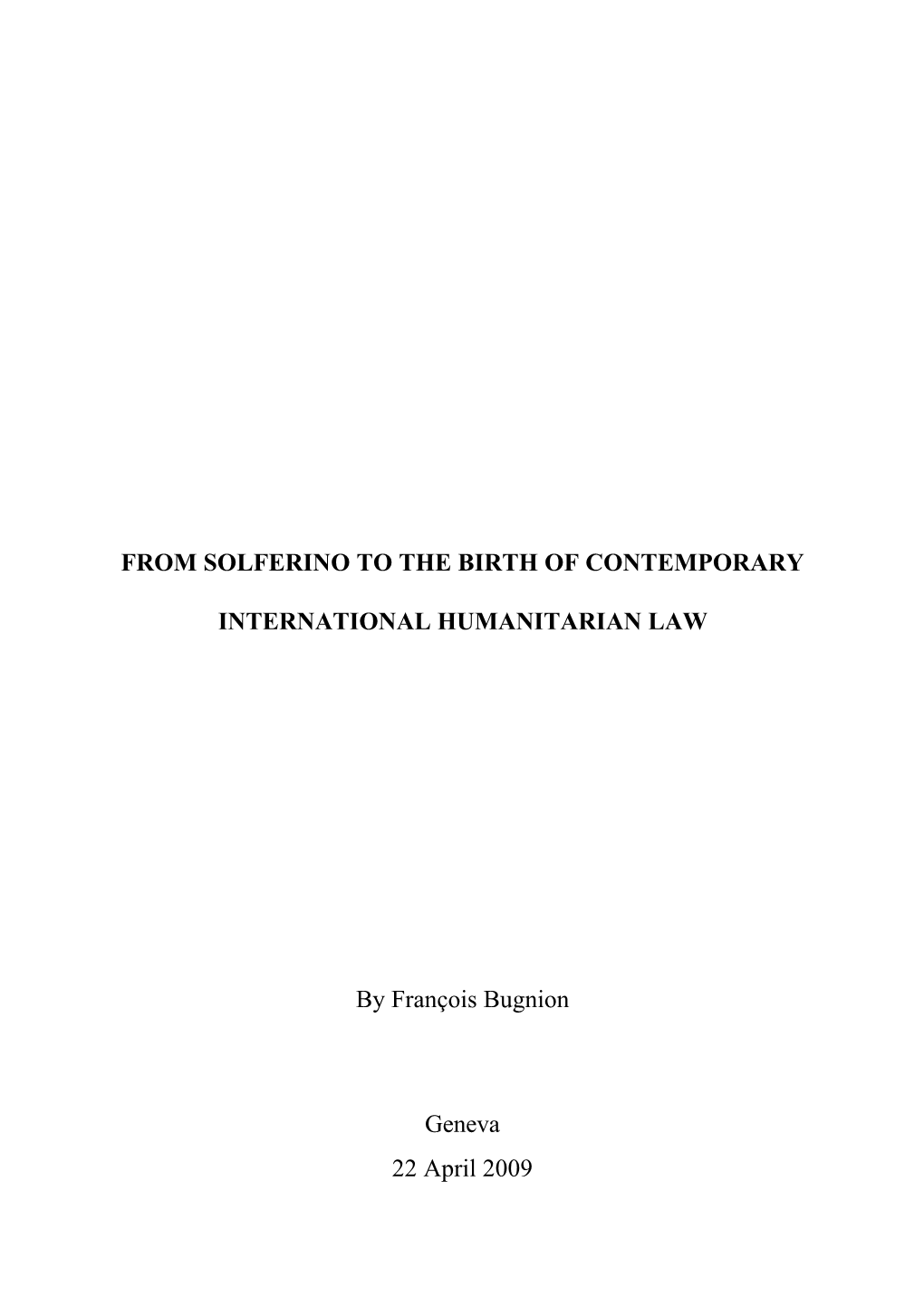 From Solferino to the Birth of Contemporary International Humanitarian Law
