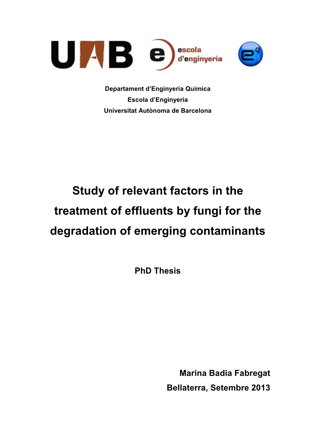 Study of Relevant Factors in the Treatment of Effluents by Fungi for the Degradation of Emerging Contaminants