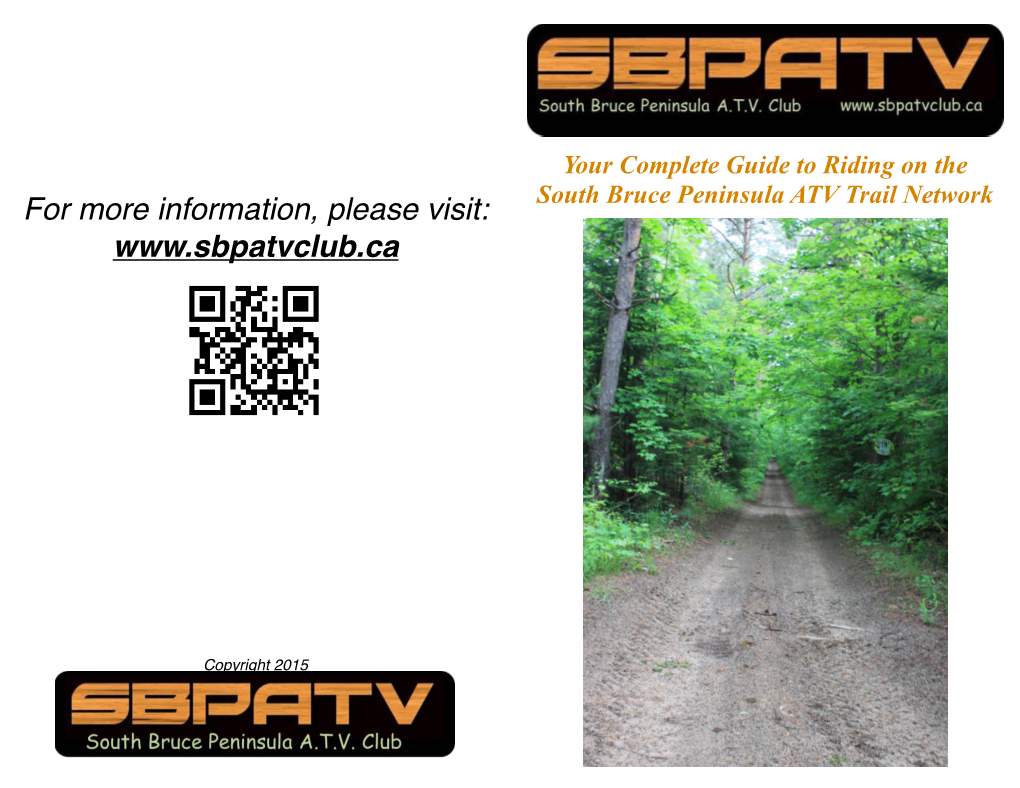 Your Complete Guide to Riding on the South Bruce Peninsula ATV Trail Network for More Information, Please Visit