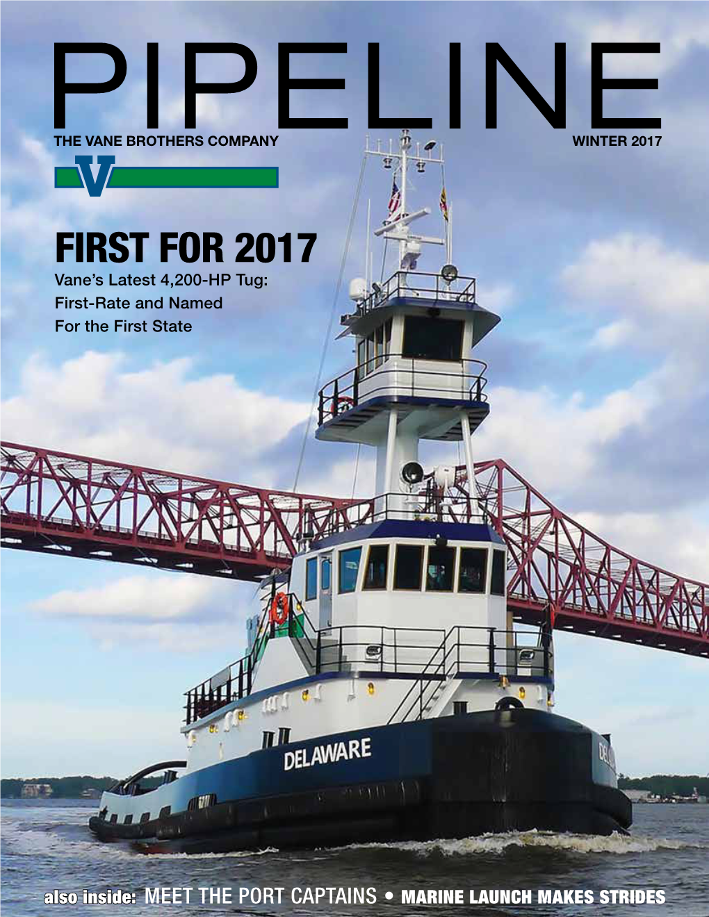 FIRST for 2017 Vane’S Latest 4,200-HP Tug: First-Rate and Named for the First State
