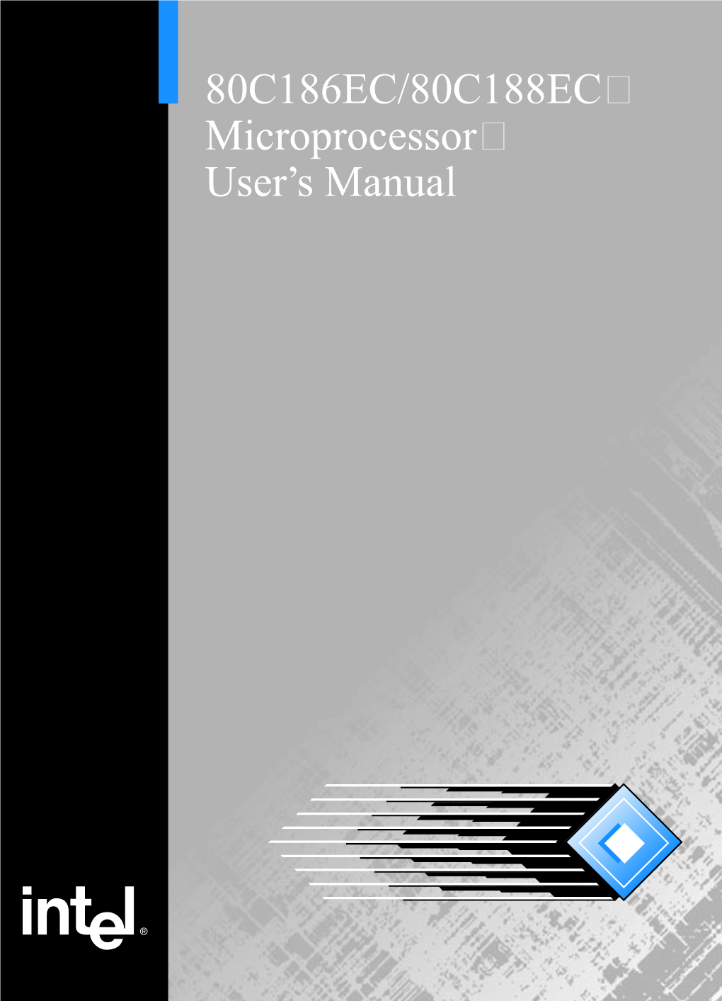 80C186EC/80C188EC Microprocessor User's Manual