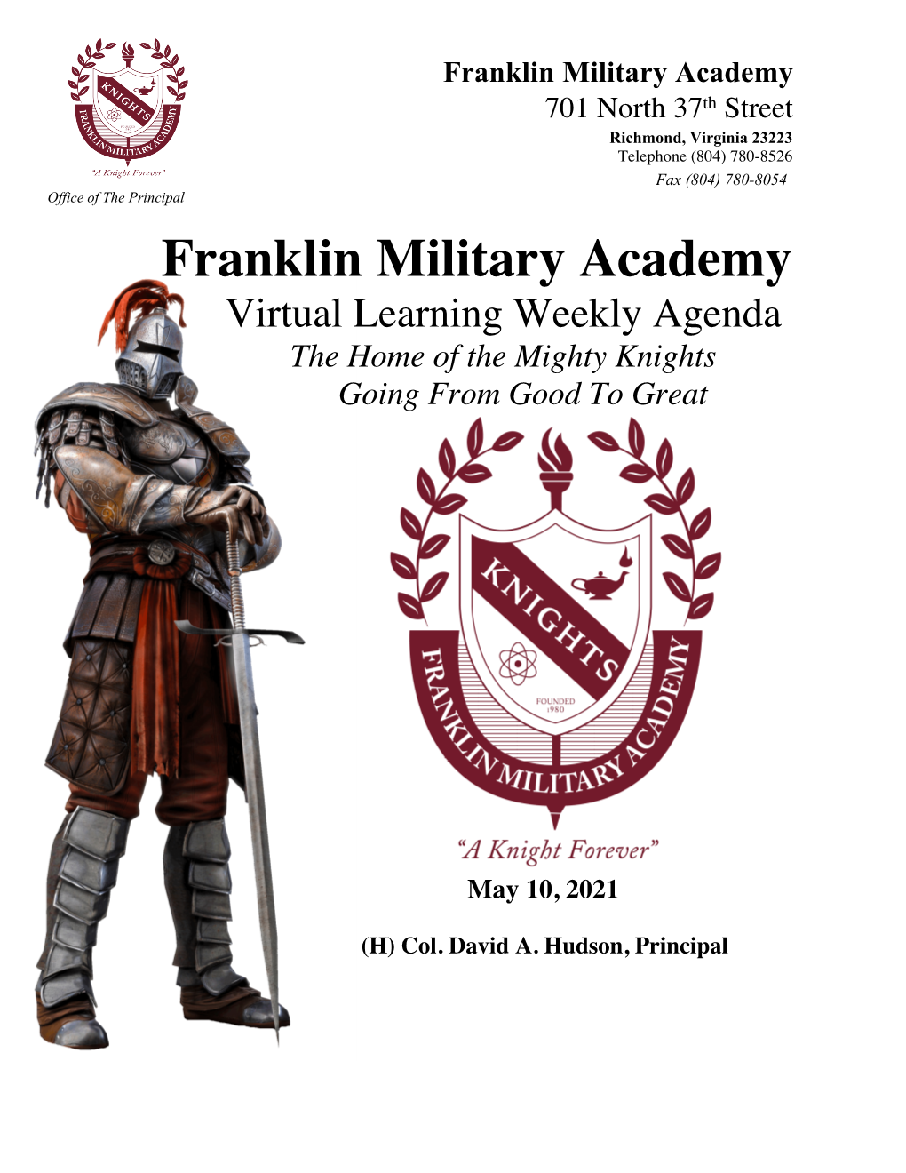 Franklin Military Academy 701 North 37Th Street Richmond, Virginia 23223 Telephone (804) 780-8526 Fax (804) 780-8054 Office of the Principal