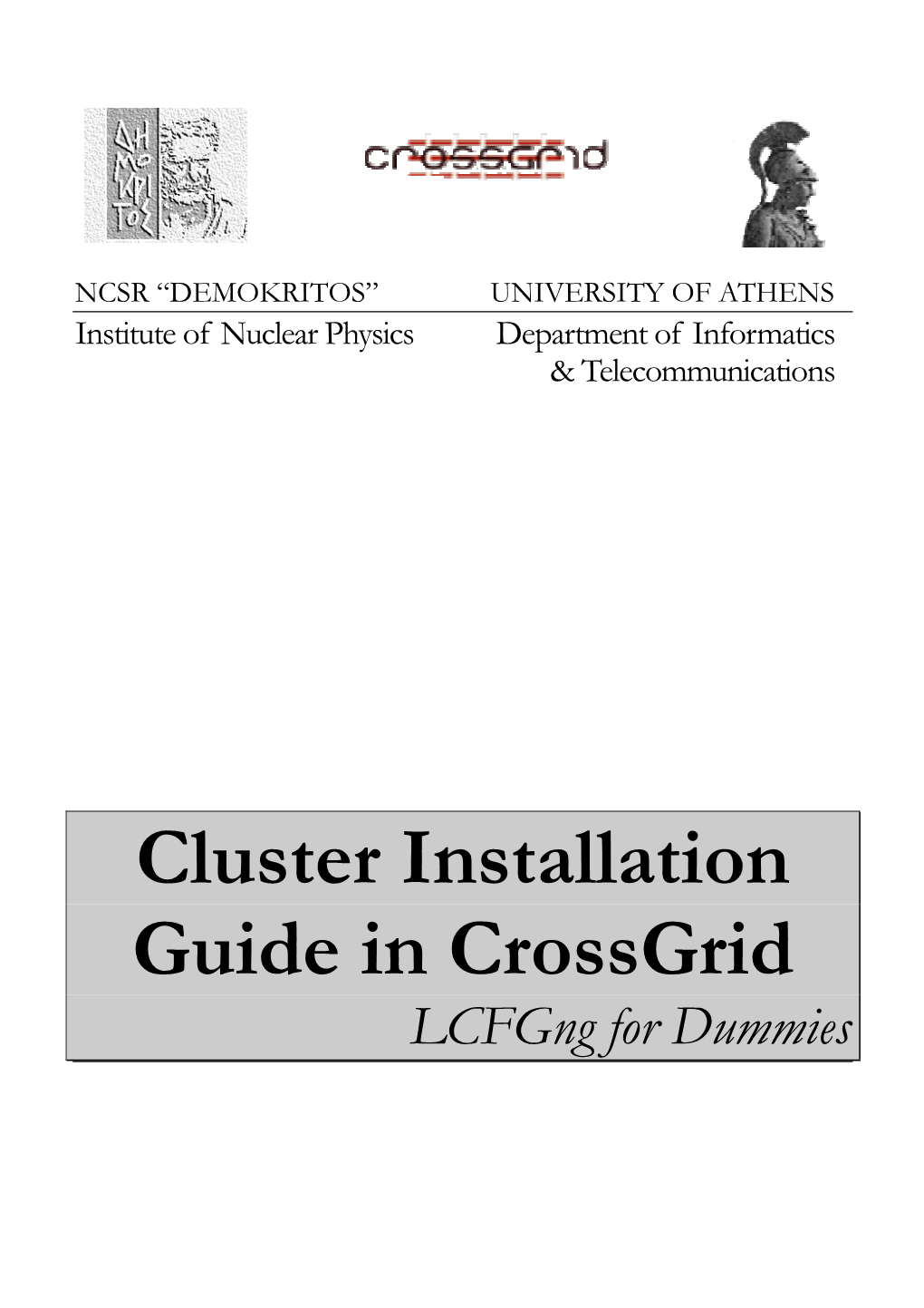 Cluster Installation Guide in Crossgrid Lcfgng for Dummies