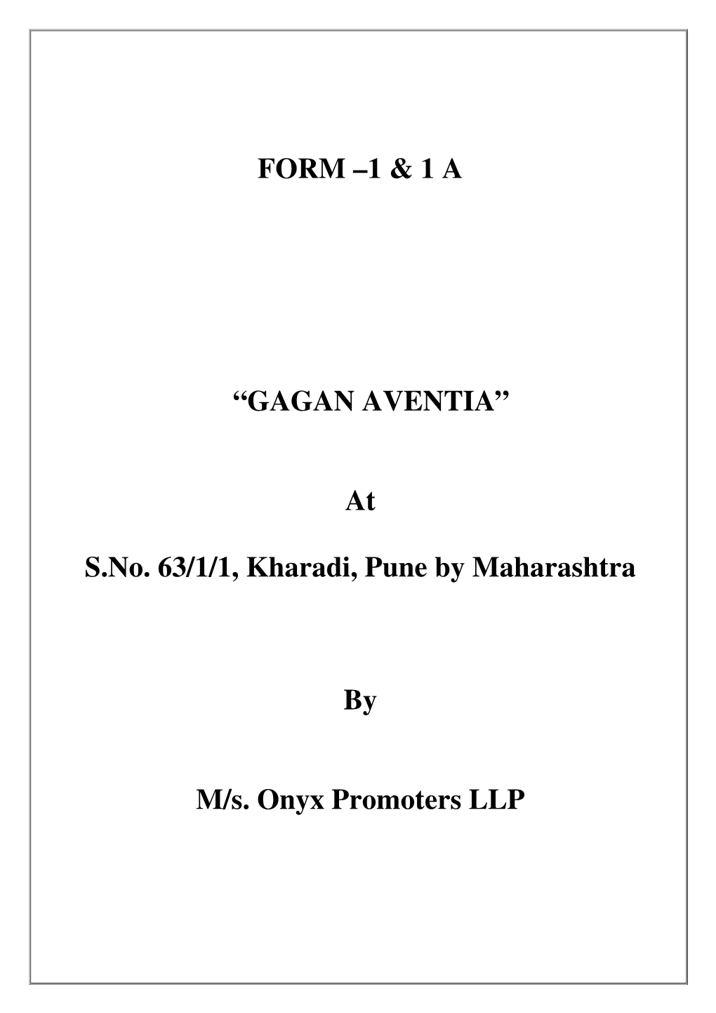 FORM –1 & 1 a “GAGAN AVENTIA” at S.No. 63/1/1, Kharadi, Pune By