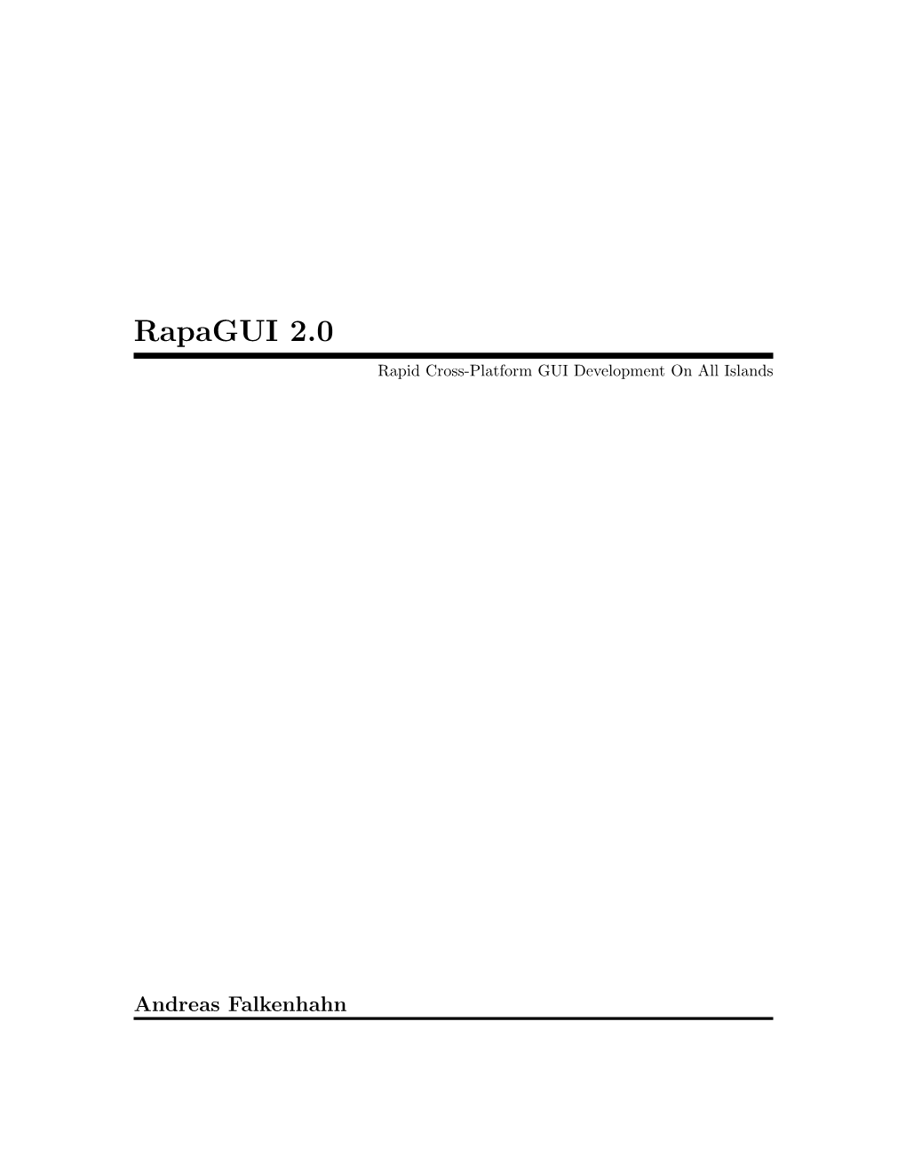 Rapagui 2.0 Rapid Cross-Platform GUI Development on All Islands