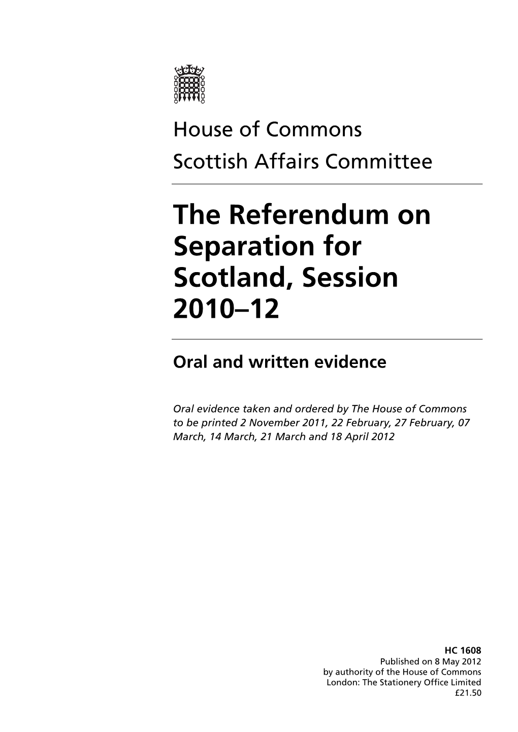 The Referendum on Separation for Scotland, Session 2010–12