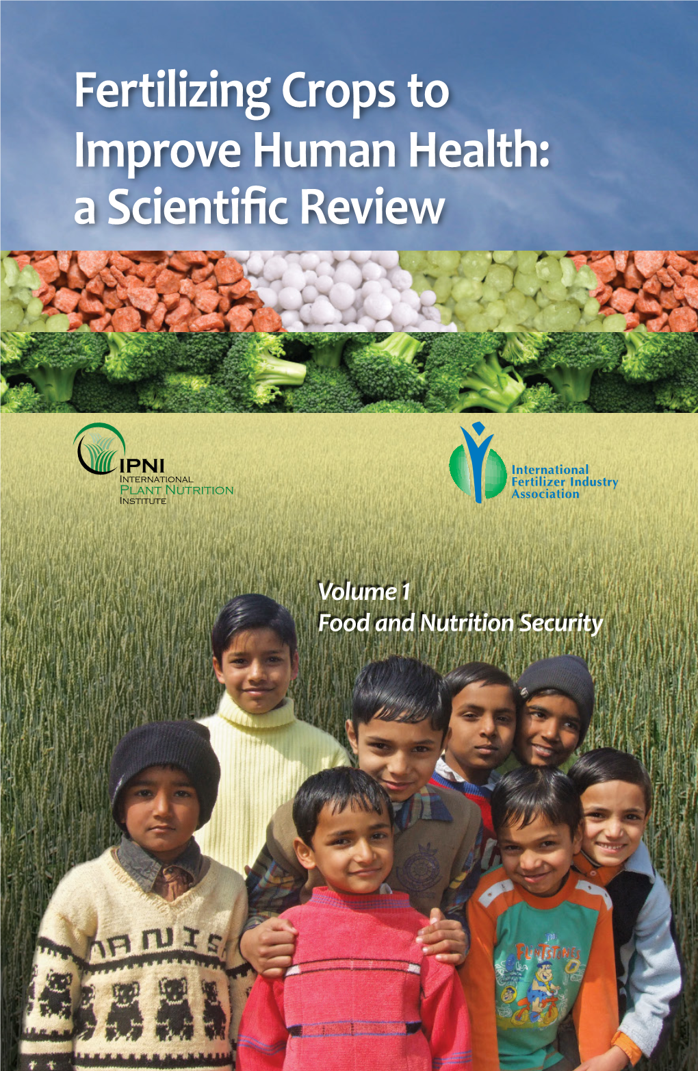 Food and Nutrition Security Fertilizing Crops to Improve Human Health: a Scientific Review | I