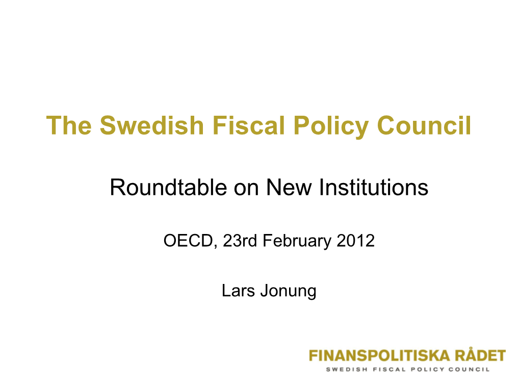 The Swedish Fiscal Policy Council