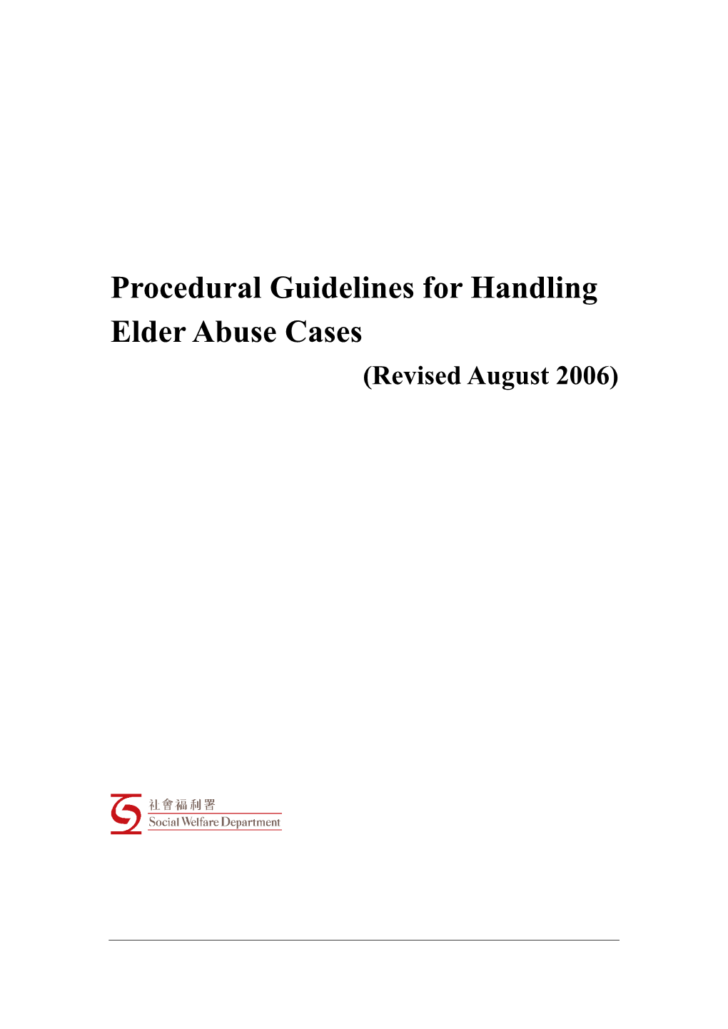 Procedural Guidelines for Handling Elder Abuse Cases (Revised August 2006)