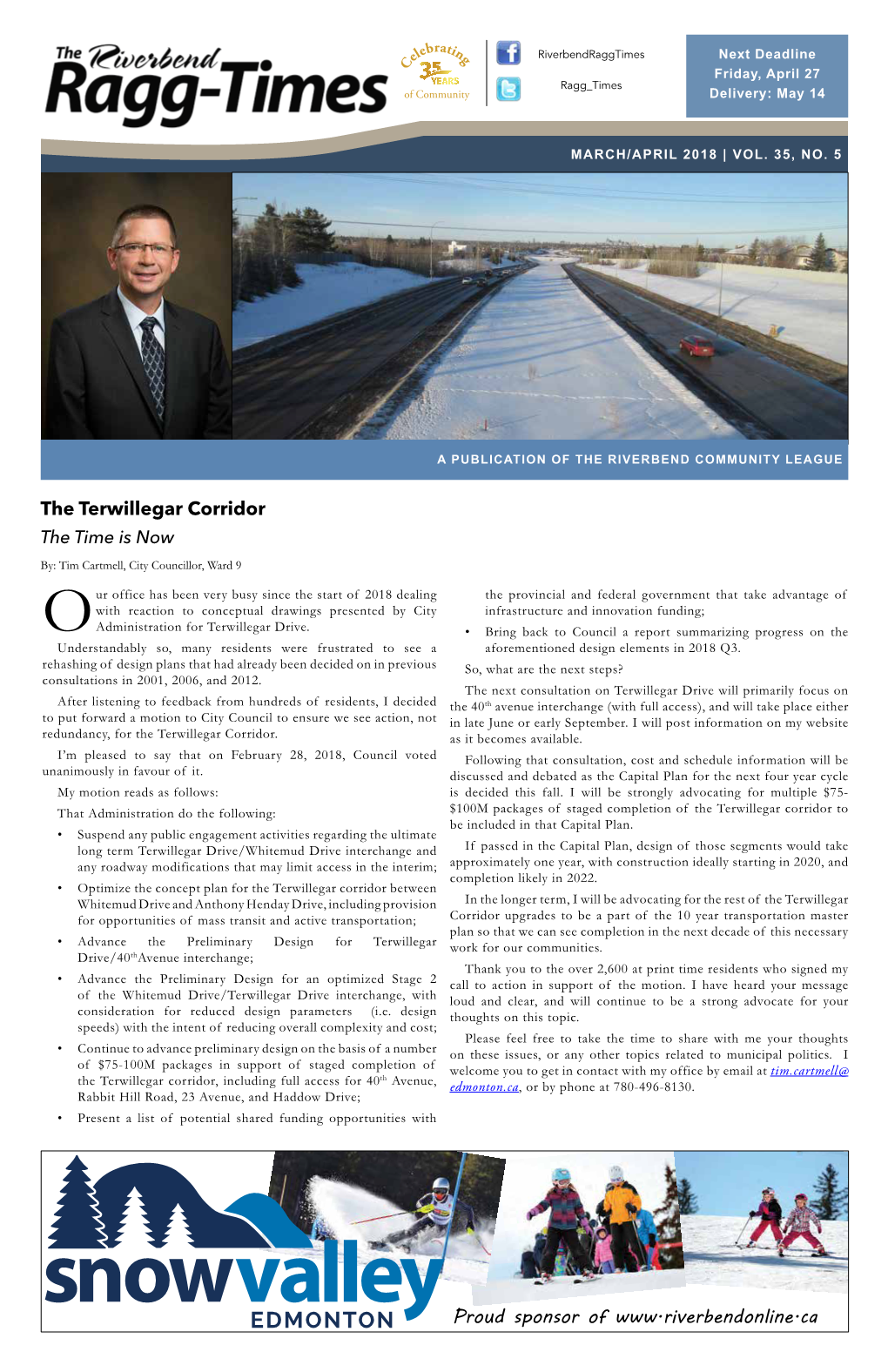 The Terwillegar Corridor the Time Is Now By: Tim Cartmell, City Councillor, Ward 9