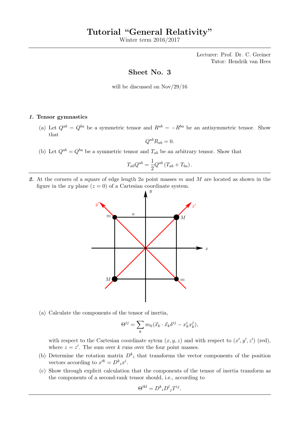 Tutorial “General Relativity” Winter Term 2016/2017