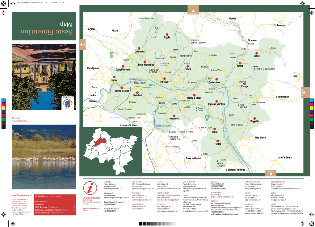 Sesto Fiorentino Sesto Rignano Sull’Arno Rignano Pelago Lastra a Signa a Lastra Bagno a Ripoli Ripoli a Bagno Fiesole