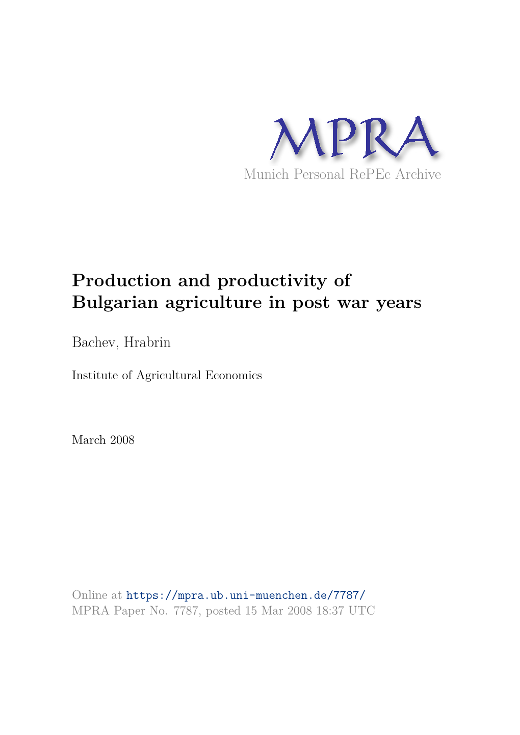 Production and Productivity of Bulgarian Agriculture in Post War Years