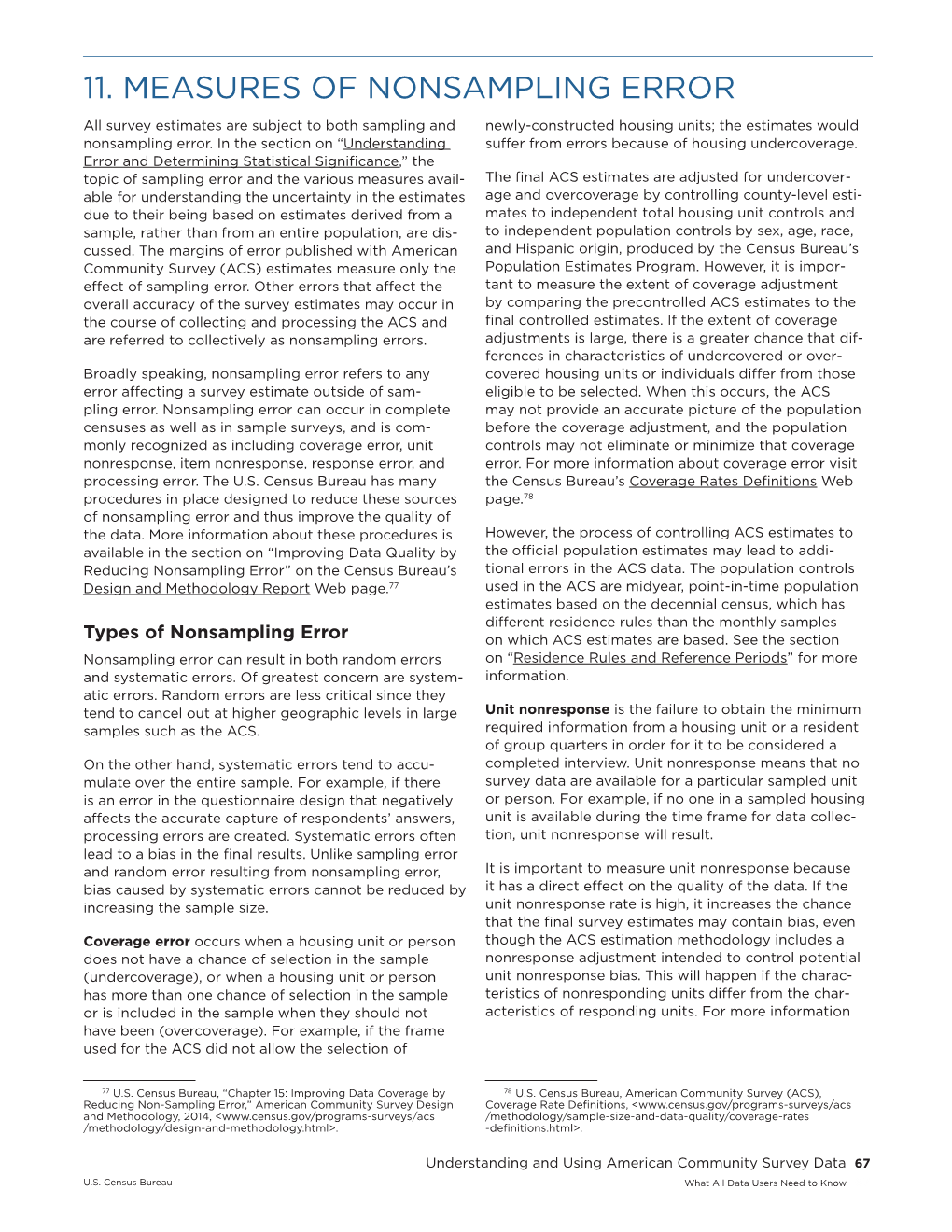 11. MEASURES of NONSAMPLING ERROR All Survey Estimates Are Subject to Both Sampling and Newly-Constructed Housing Units; the Estimates Would Nonsampling Error