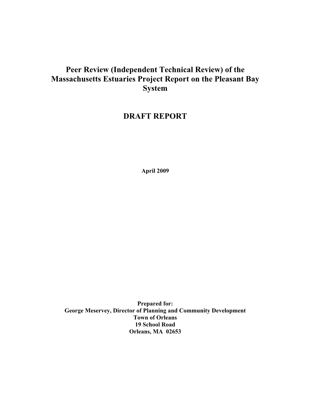 Peer Review (Independent Technical Review) of the Massachusetts Estuaries Project Report on the Pleasant Bay System