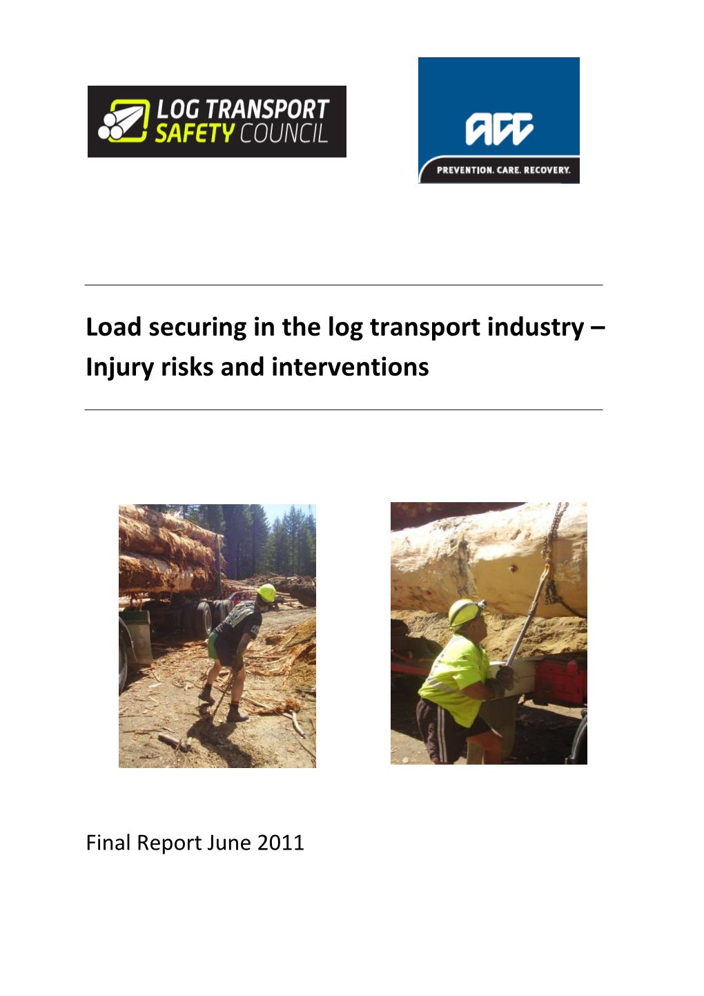 Load Securing in the Log Transport Industry – Injury Risks and Interventions