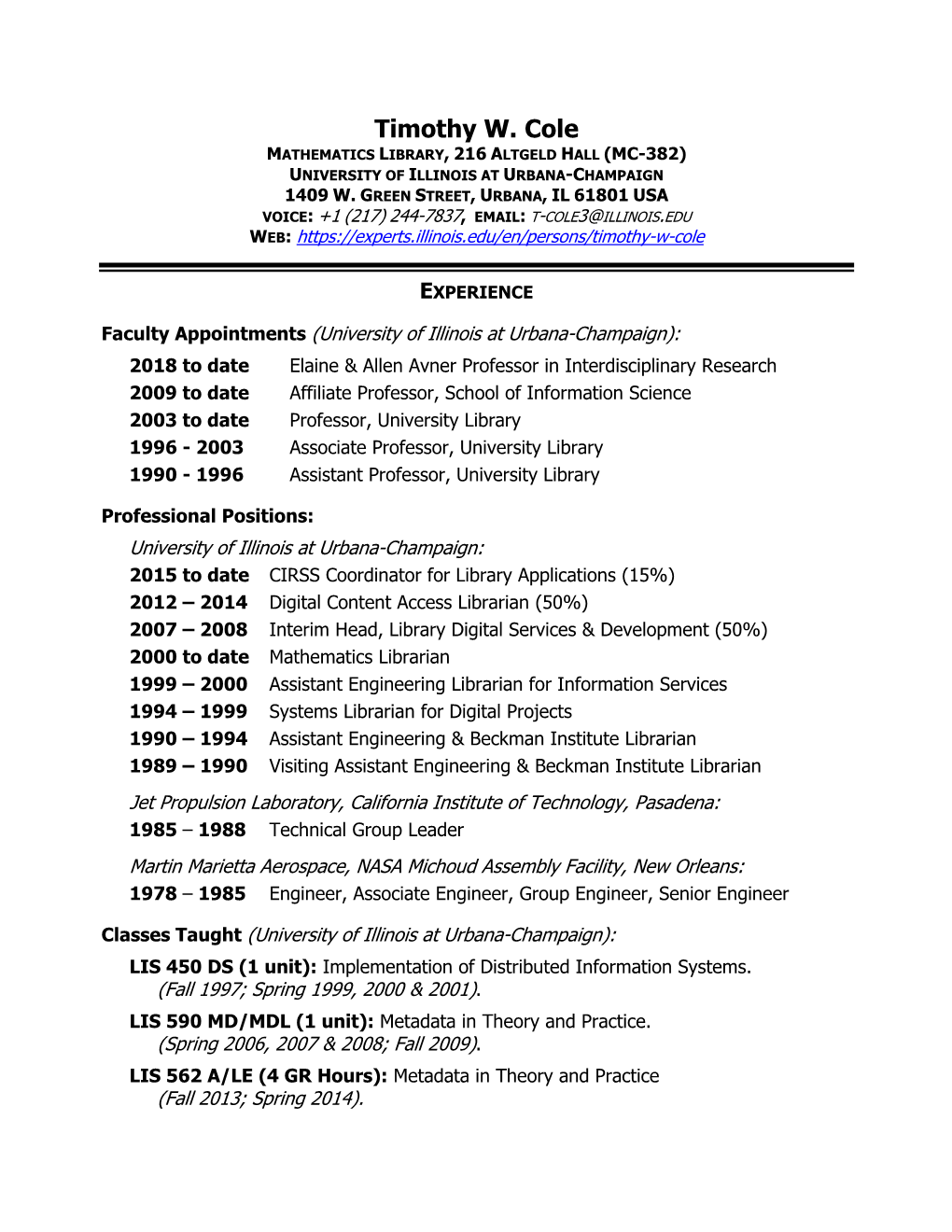 Timothy W. Cole MATHEMATICS LIBRARY, 216 ALTGELD HALL (MC-382) UNIVERSITY of ILLINOIS at URBANA-CHAMPAIGN 1409 W