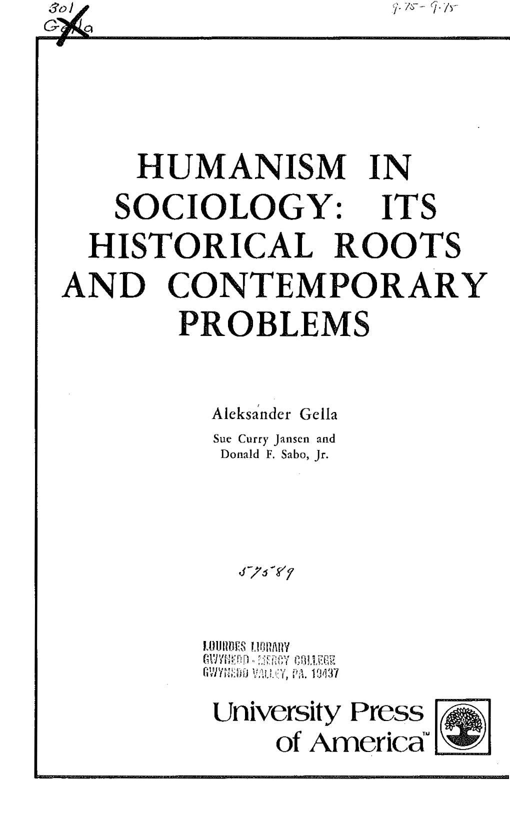 Humanism in Sociology: Its Historical Roots and Contemporary Problems