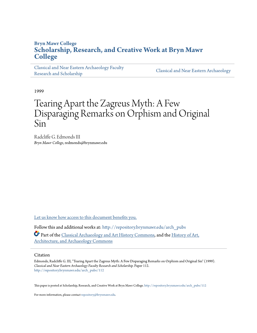 Tearing Apart the Zagreus Myth: a Few Disparaging Remarks on Orphism and Original Sin Radcliffe .G Edmonds III Bryn Mawr College, Redmonds@Brynmawr.Edu