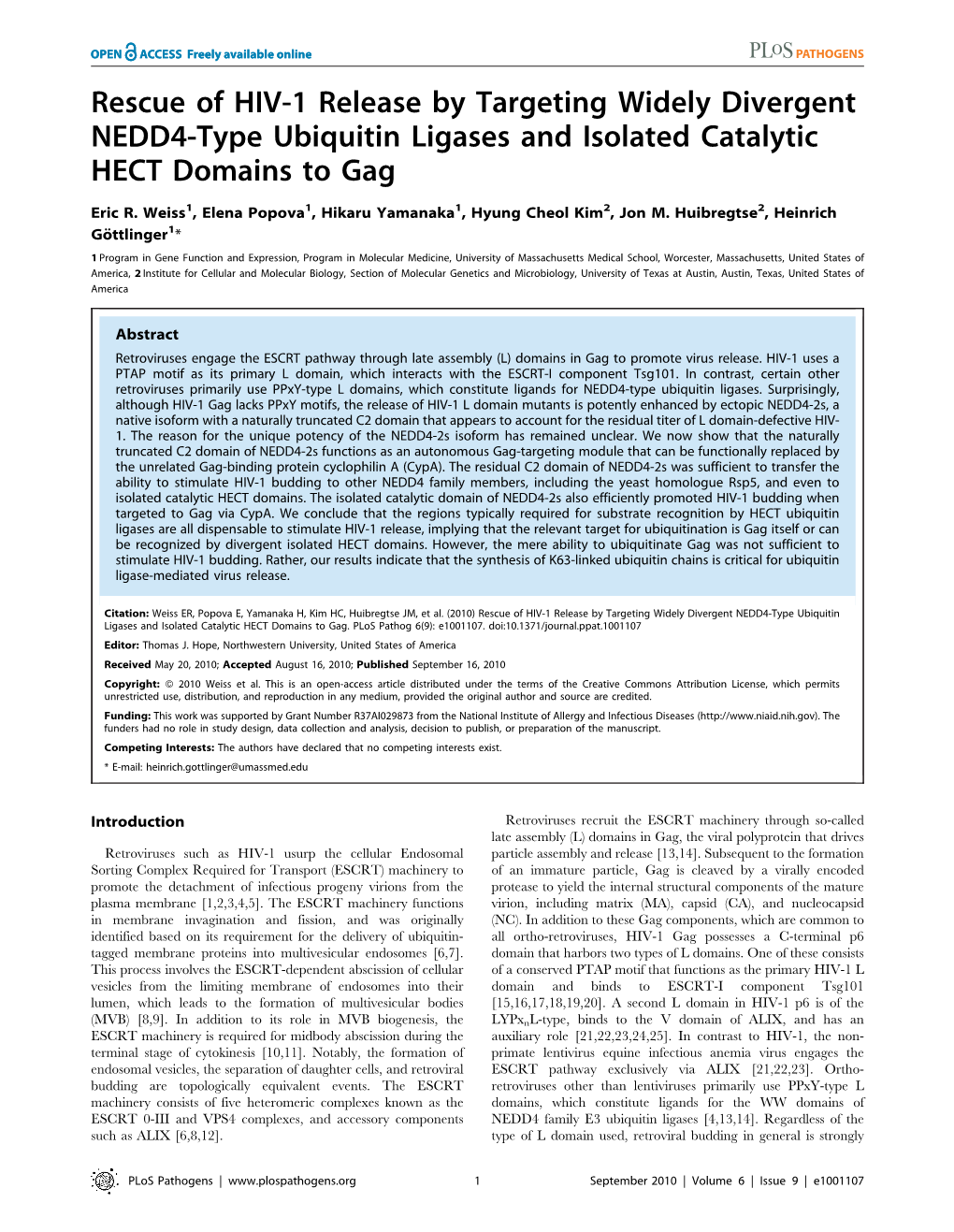 Rescue of HIV-1 Release by Targeting Widely Divergent NEDD4-Type Ubiquitin Ligases and Isolated Catalytic HECT Domains to Gag