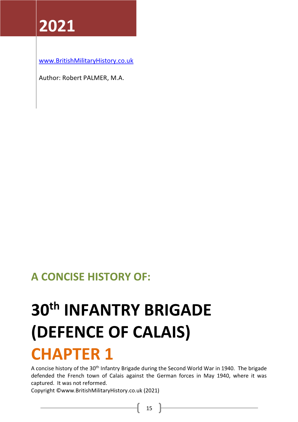 30Th INFANTRY BRIGADE (DEFENCE of CALAIS) CHAPTER 1 a Concise History of the 30Th Infantry Brigade During the Second World War in 1940