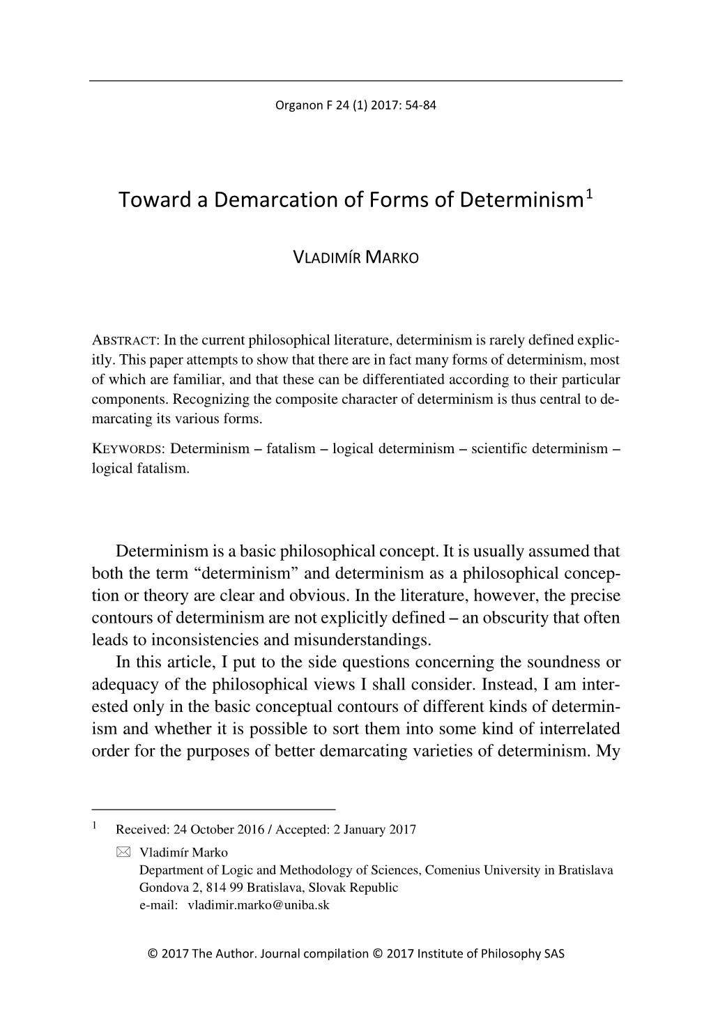 Toward a Demarcation of Forms of Determinism1