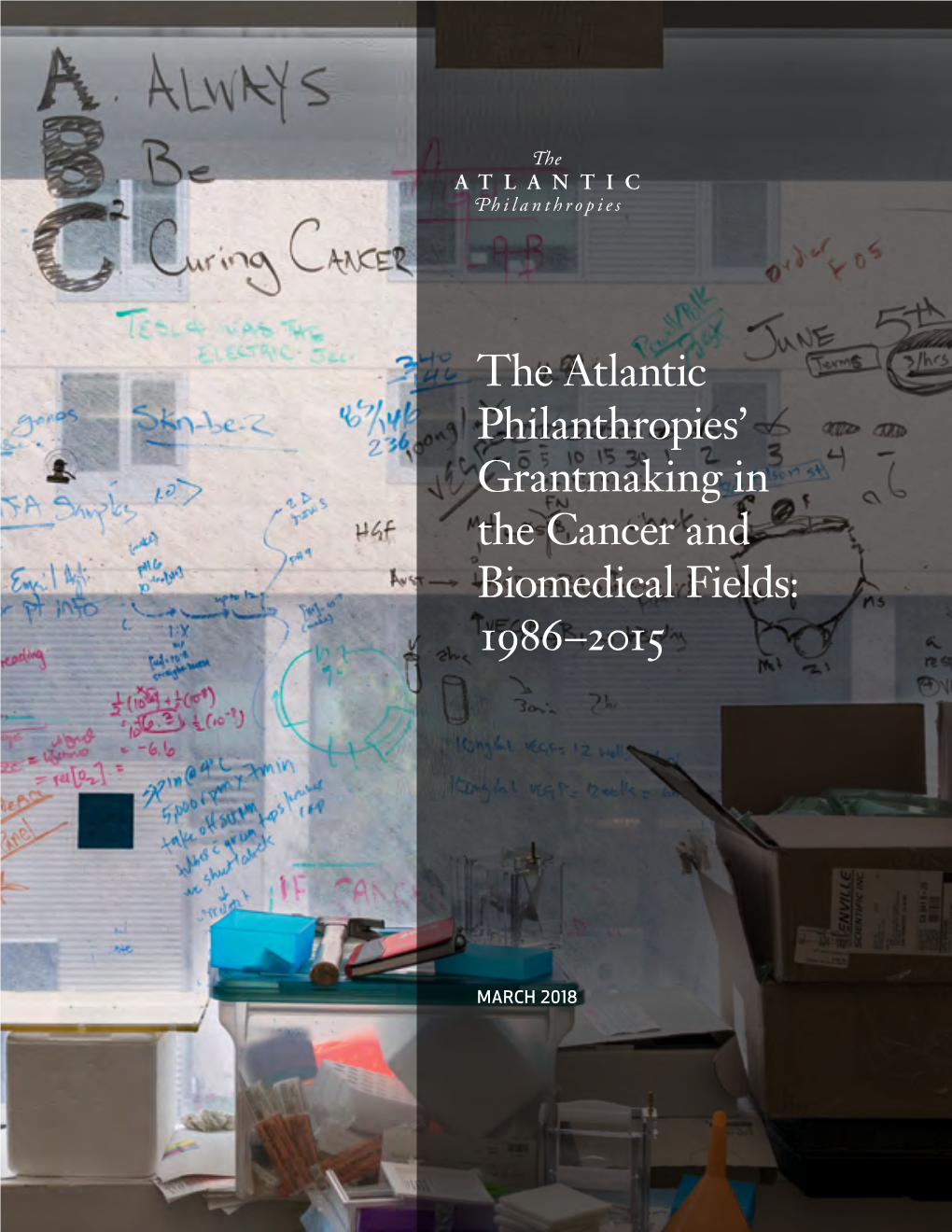 The Atlantic Philanthropies' Grantmaking in the Cancer And
