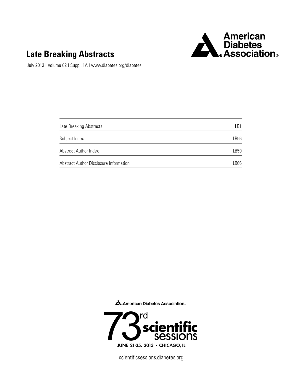 Late Breaking Abstracts July 2013 | Volume 62 | Suppl