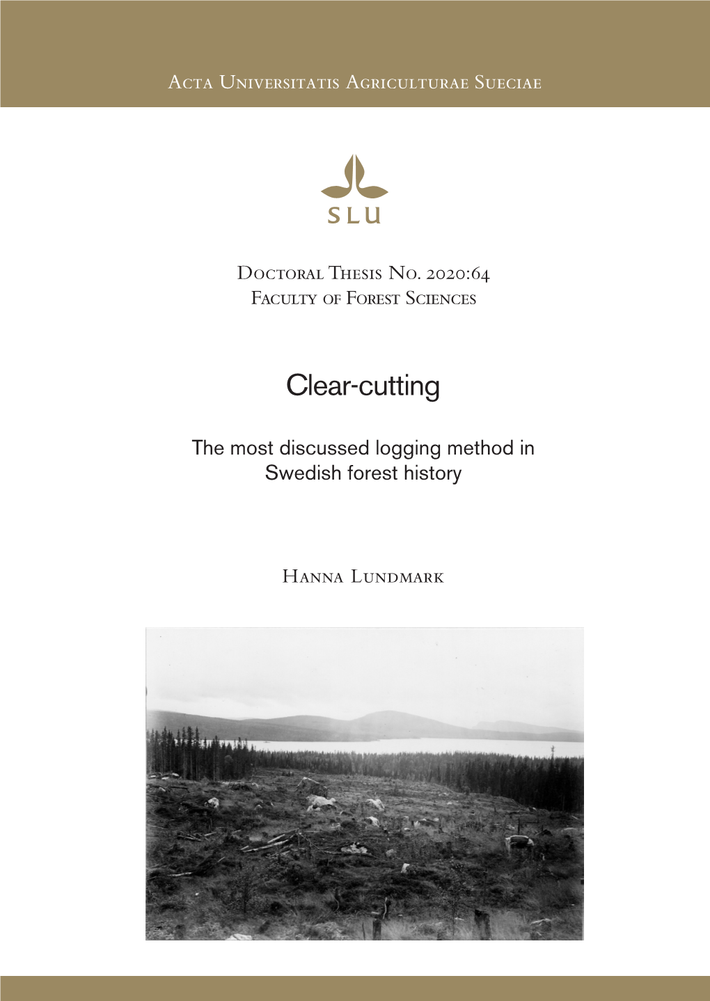 Clear-Cutting in Central and Northern Sweden During the 1800S and Early 1900S