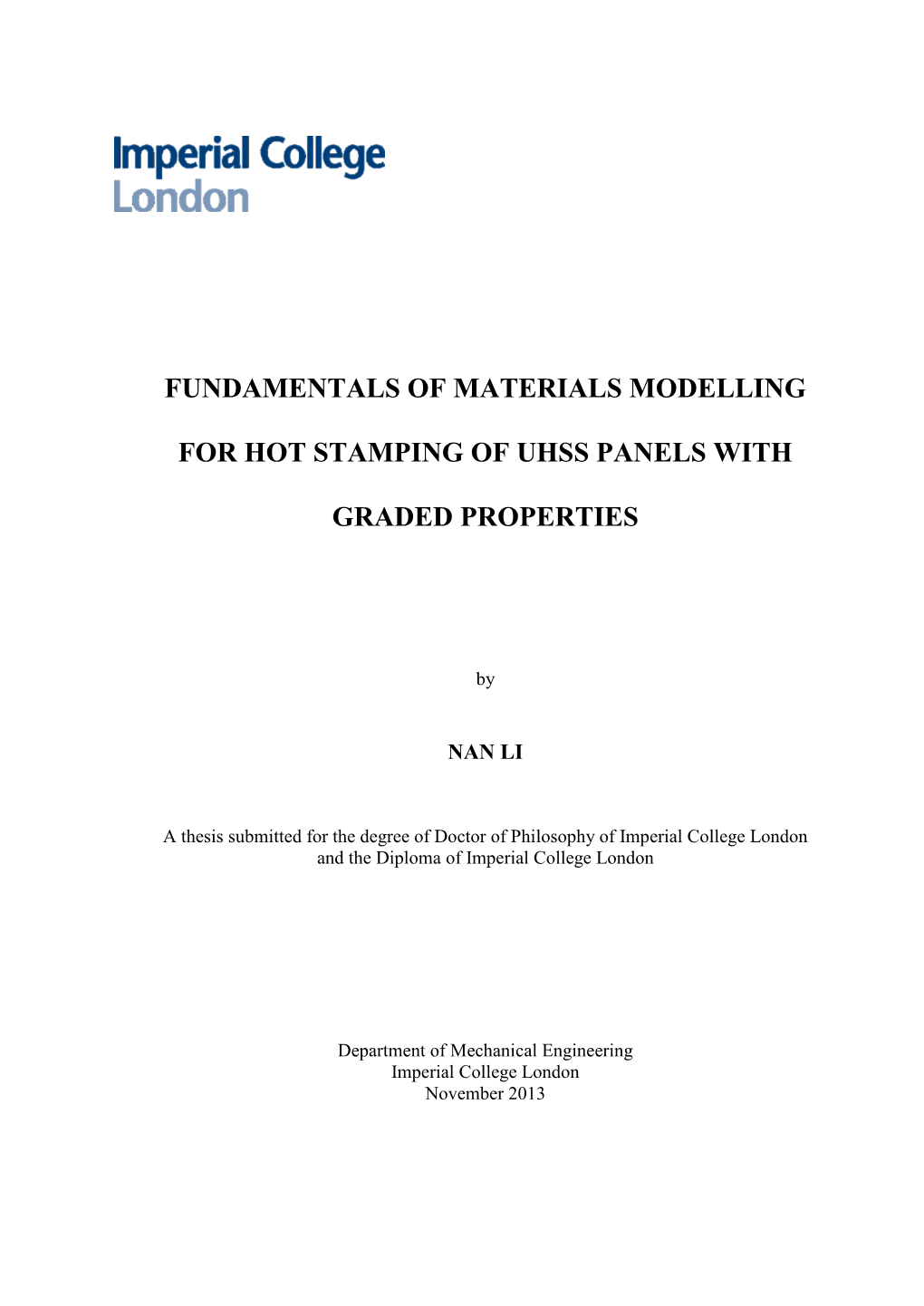 Fundamentals of Materials Modelling for Hot Stamping of UHSS Panels with Graded Properties’ Is My Own, All Else Is Appropriately Referenced