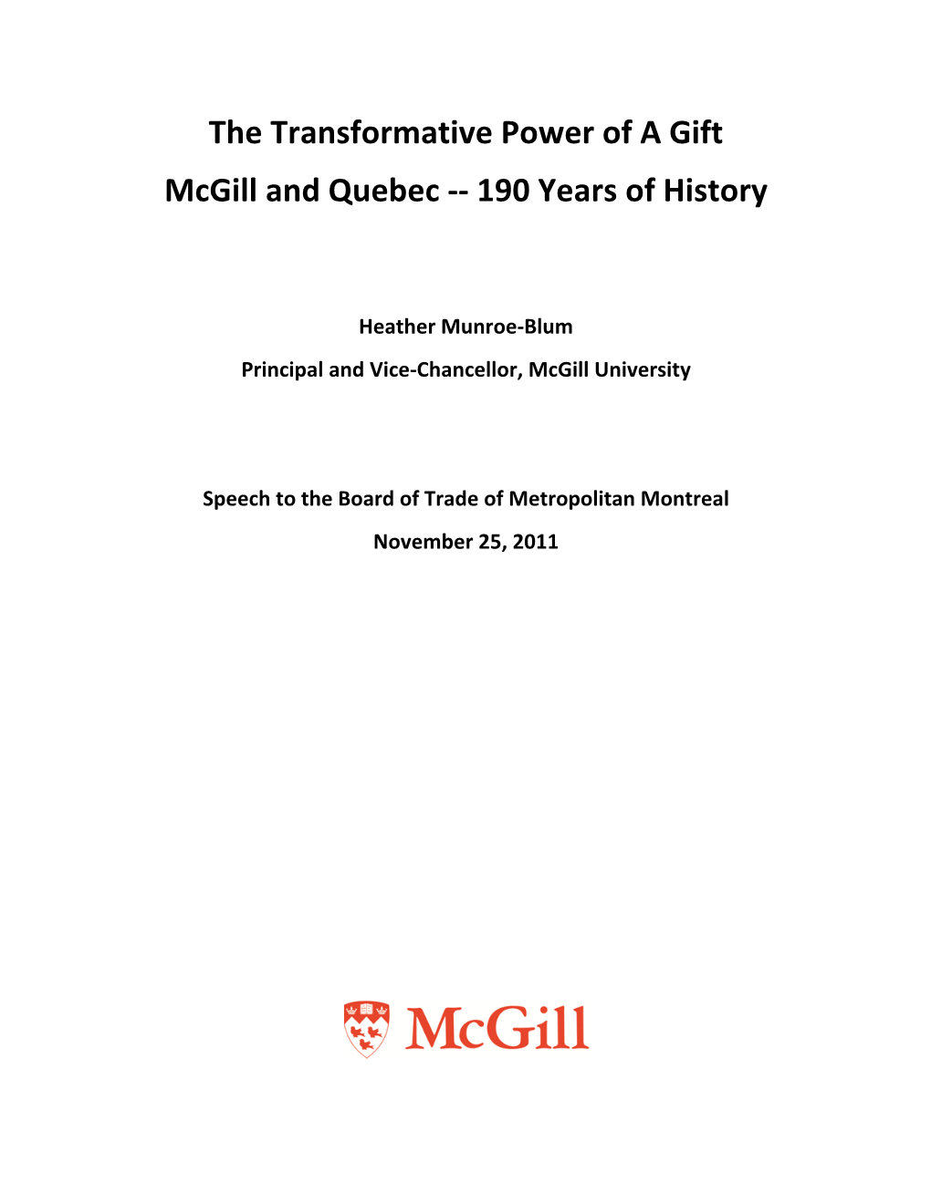 The Transformative Power of a Gift Mcgill and Quebec -- 190 Years Of