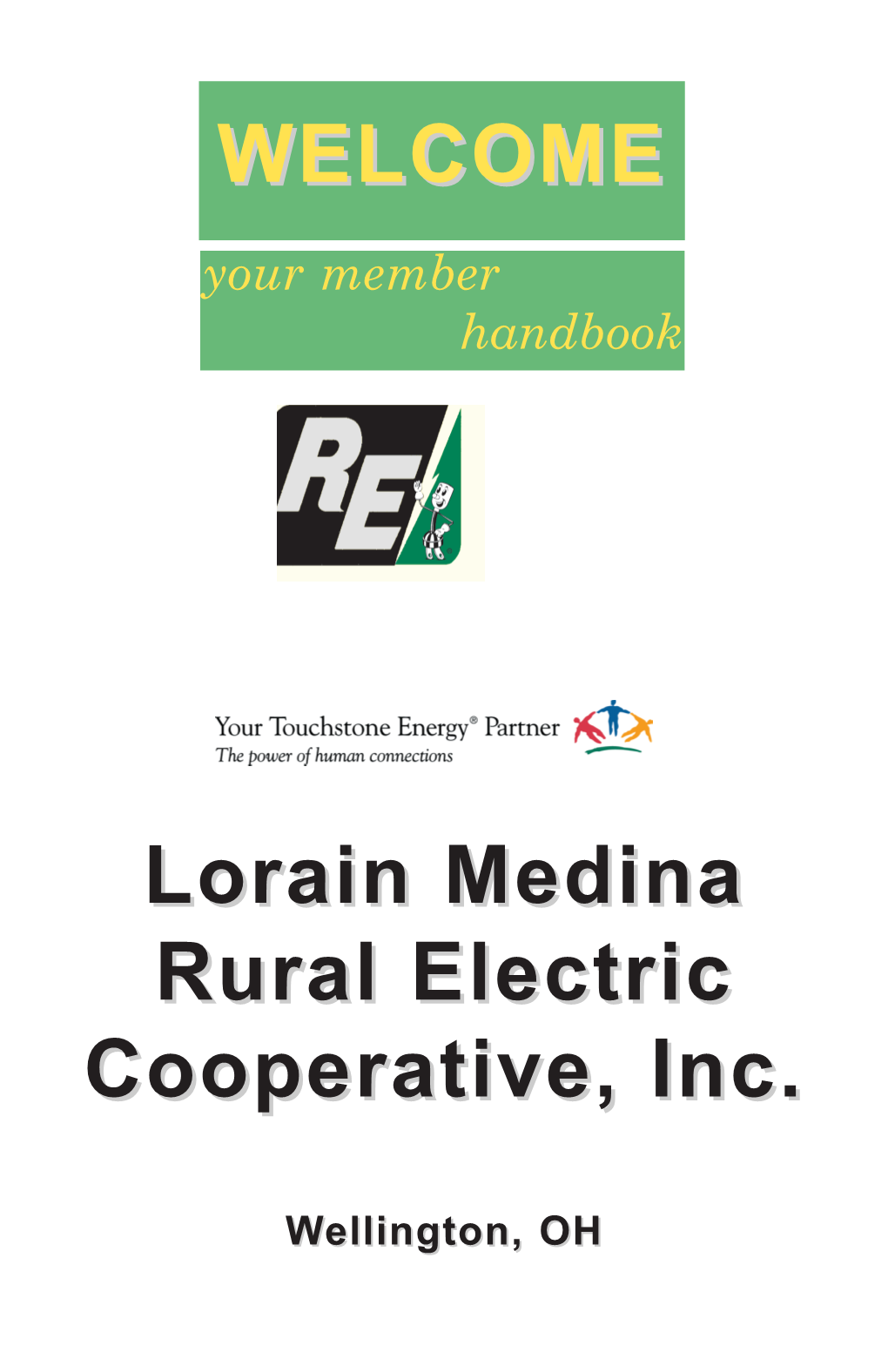 WELCOME Lorain Medina Rural Electric Cooperative, Inc