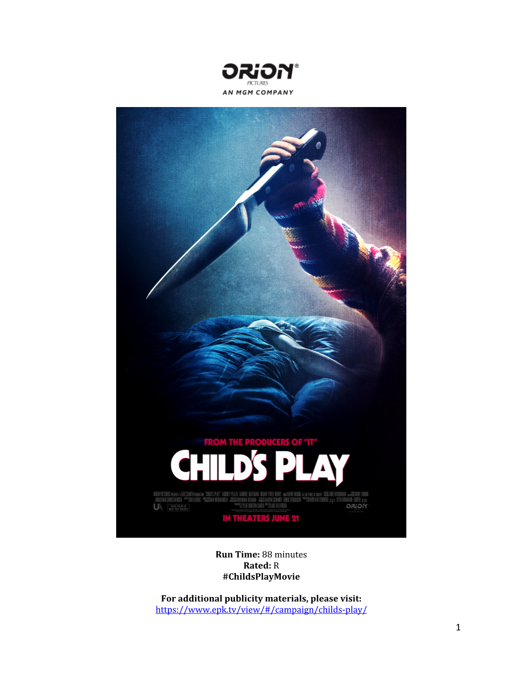 Run Time: 88 Minutes Rated: R #Childsplaymovie for Additional Publicity Materials, Please Visit