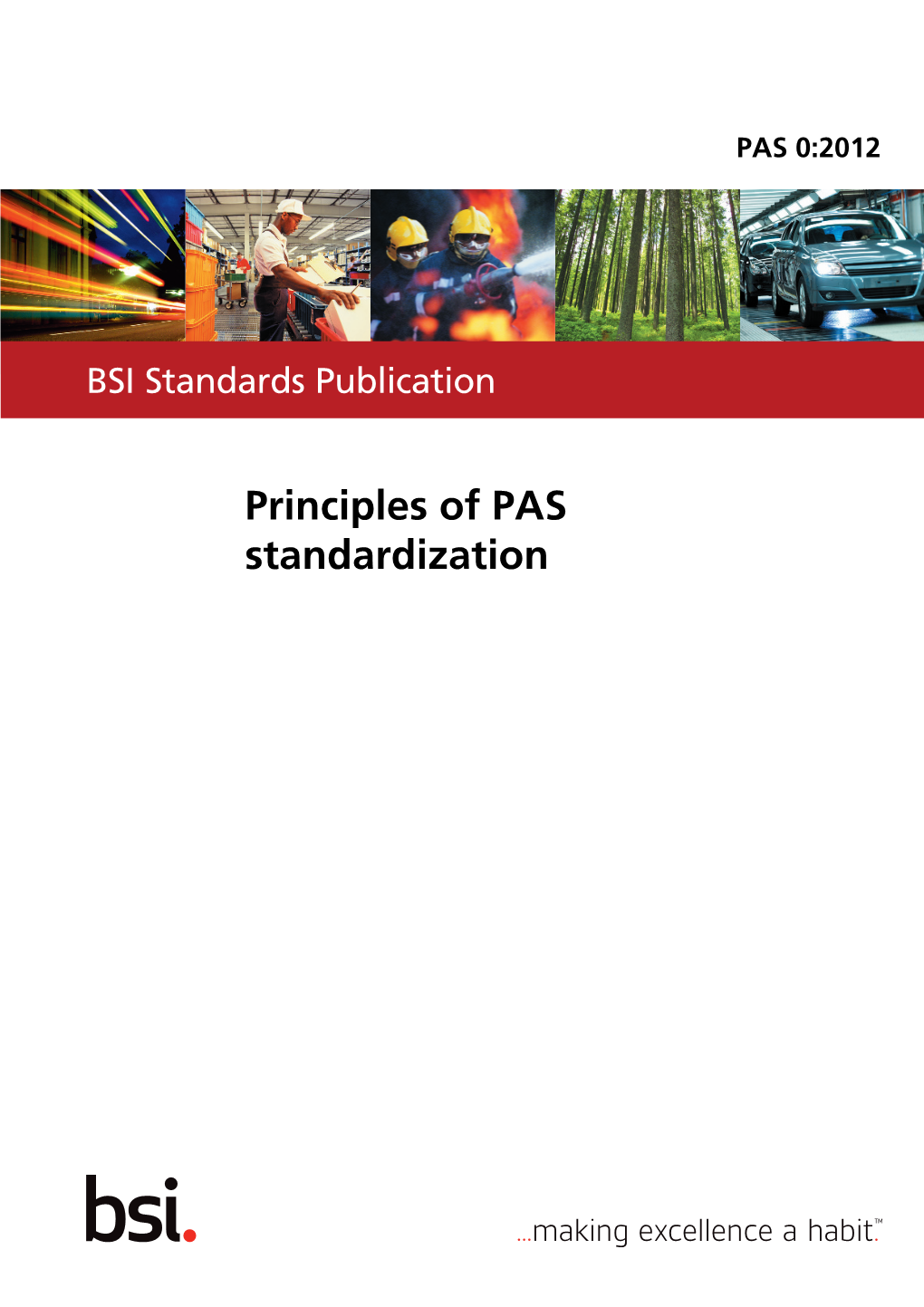 Principles of PAS Standardization PAS 0:2012