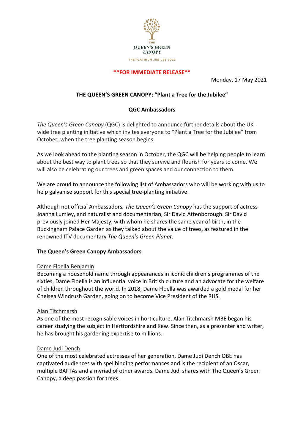 **FOR IMMEDIATE RELEASE** Monday, 17 May 2021 the QUEEN's GREEN CANOPY: “Plant a Tree for the Jubilee” QGC Ambassadors T