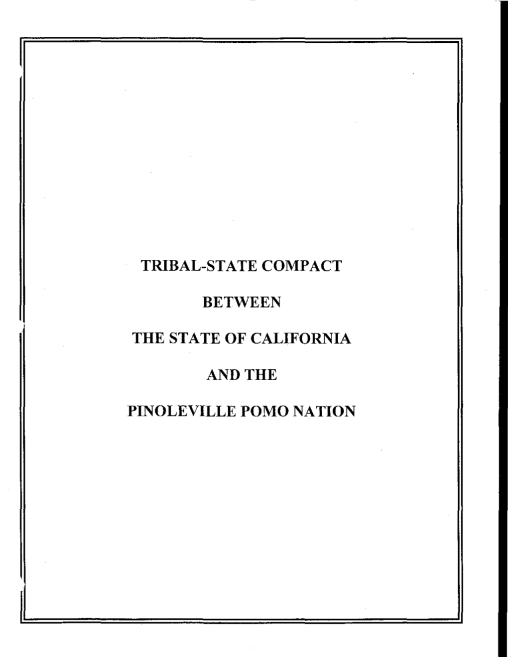 Tribal-State Compact Between the State of California and the Pinoleville Pomo Nation