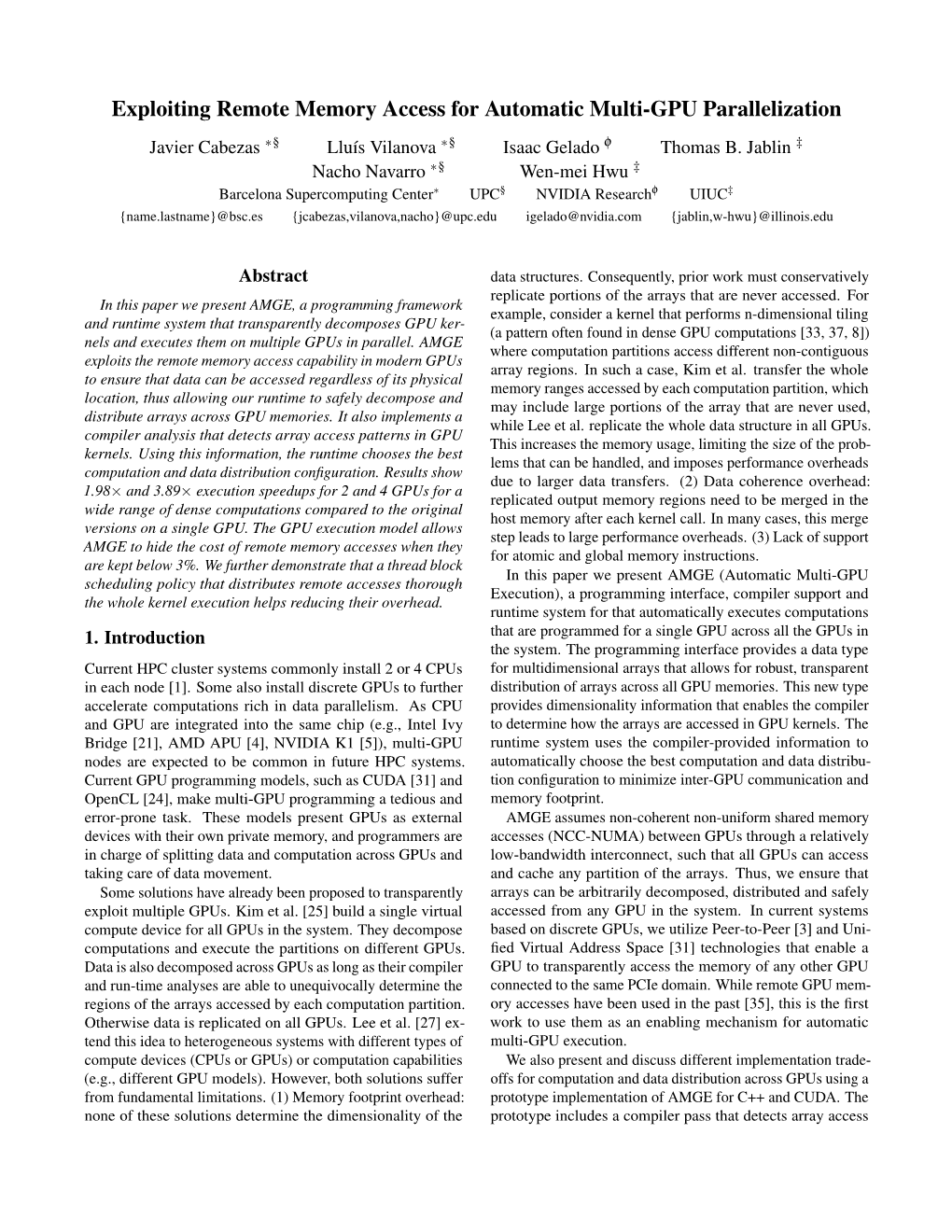 Exploiting Remote Memory Access for Automatic Multi-GPU Parallelization Javier Cabezas ∗§ Lluís Vilanova ∗§ Isaac Gelado Φ Thomas B