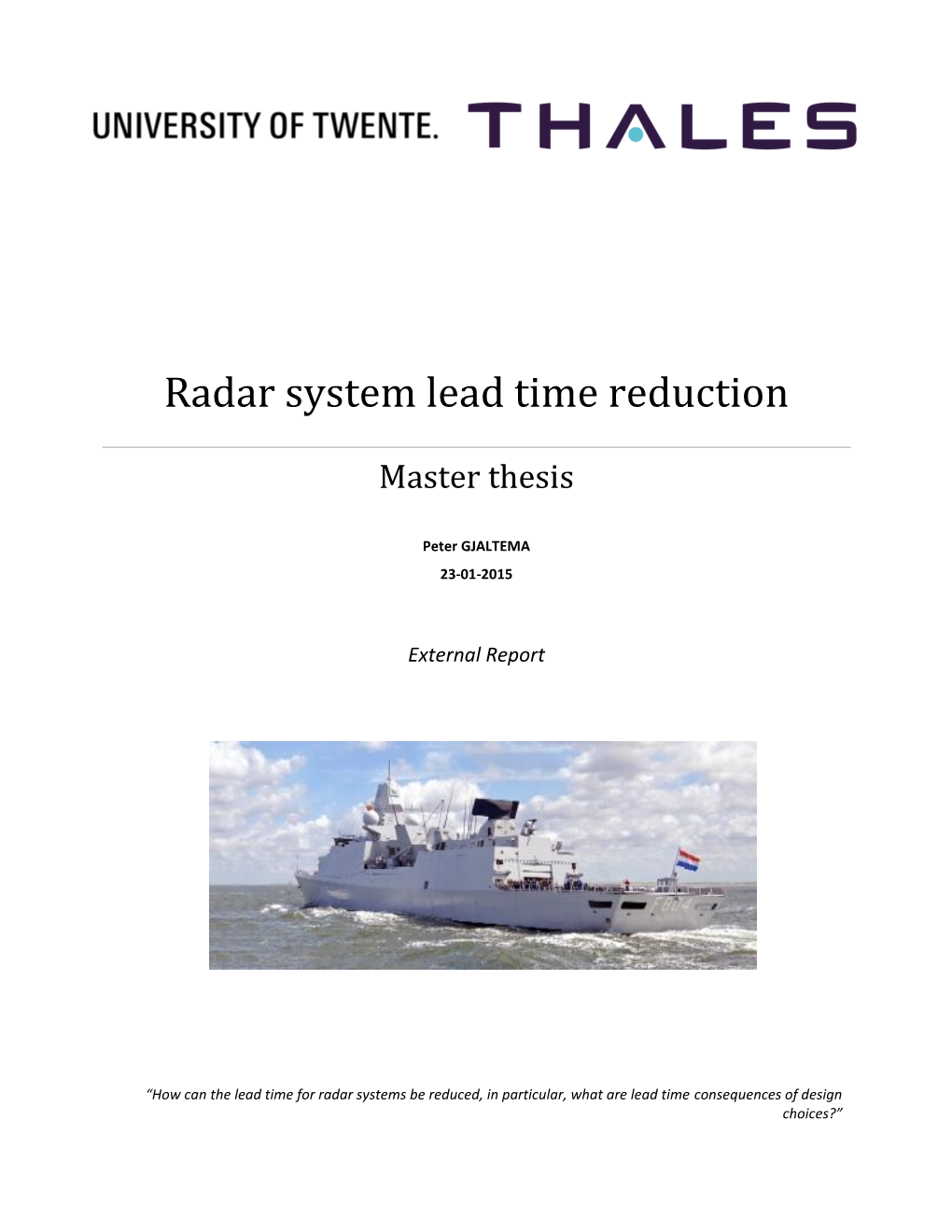 Radar System Lead Time Reduction