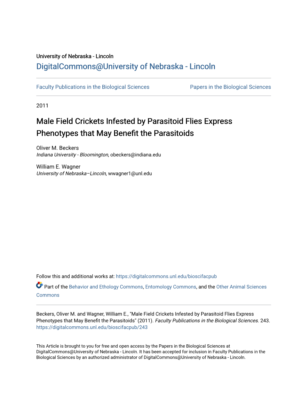 Male Field Crickets Infested by Parasitoid Flies Express Phenotypes That May Benefit the Arp Asitoids