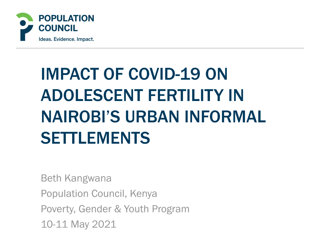 Impact of COVID-19 on Adolescent Fertility in Nairobi's Urban Informal