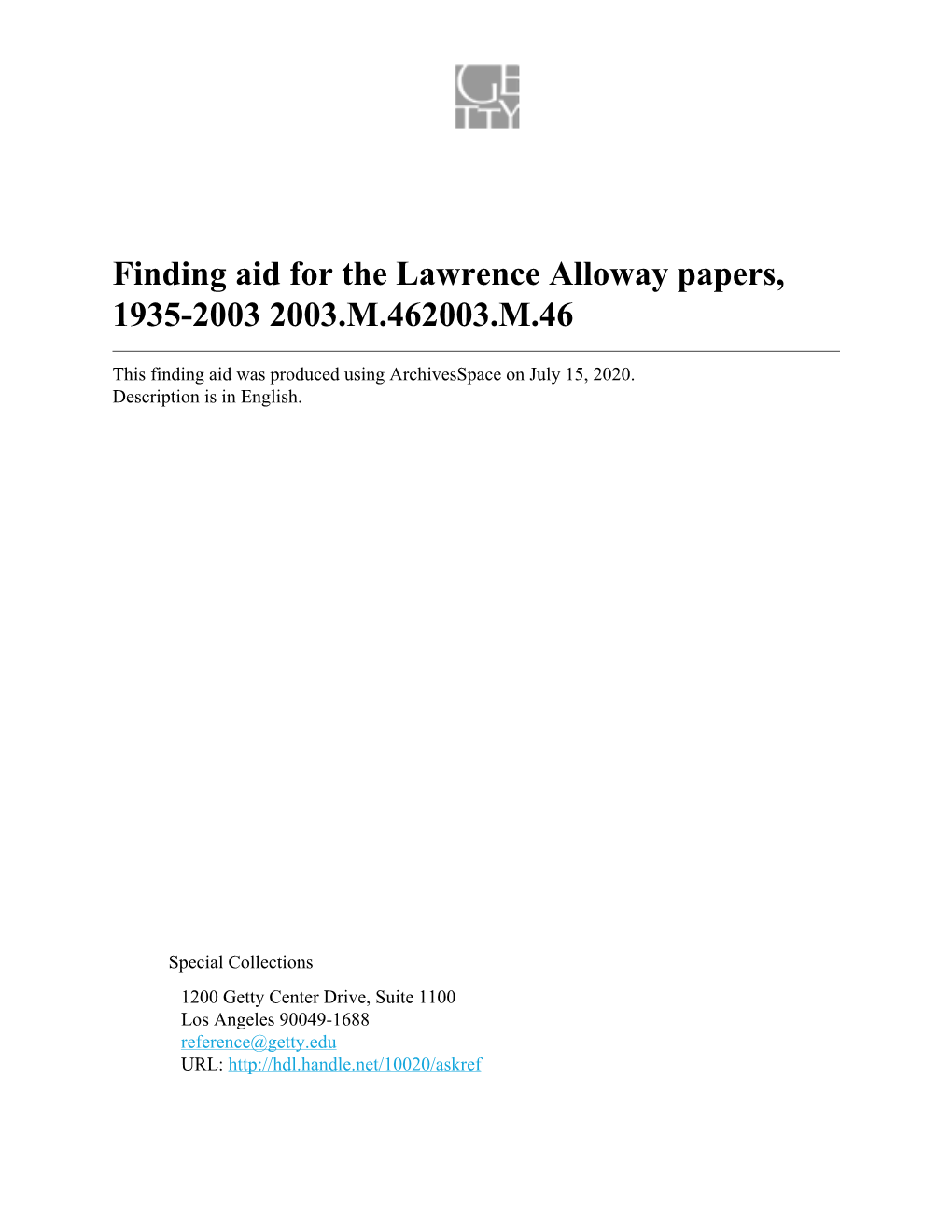 Finding Aid for the Lawrence Alloway Papers, 1935-2003 2003.M.462003.M.46