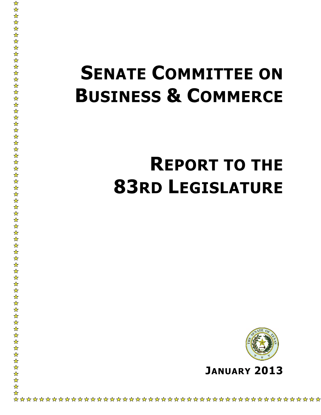 Senate Committee on Business & Commerce Report to the 83Rd Legislature