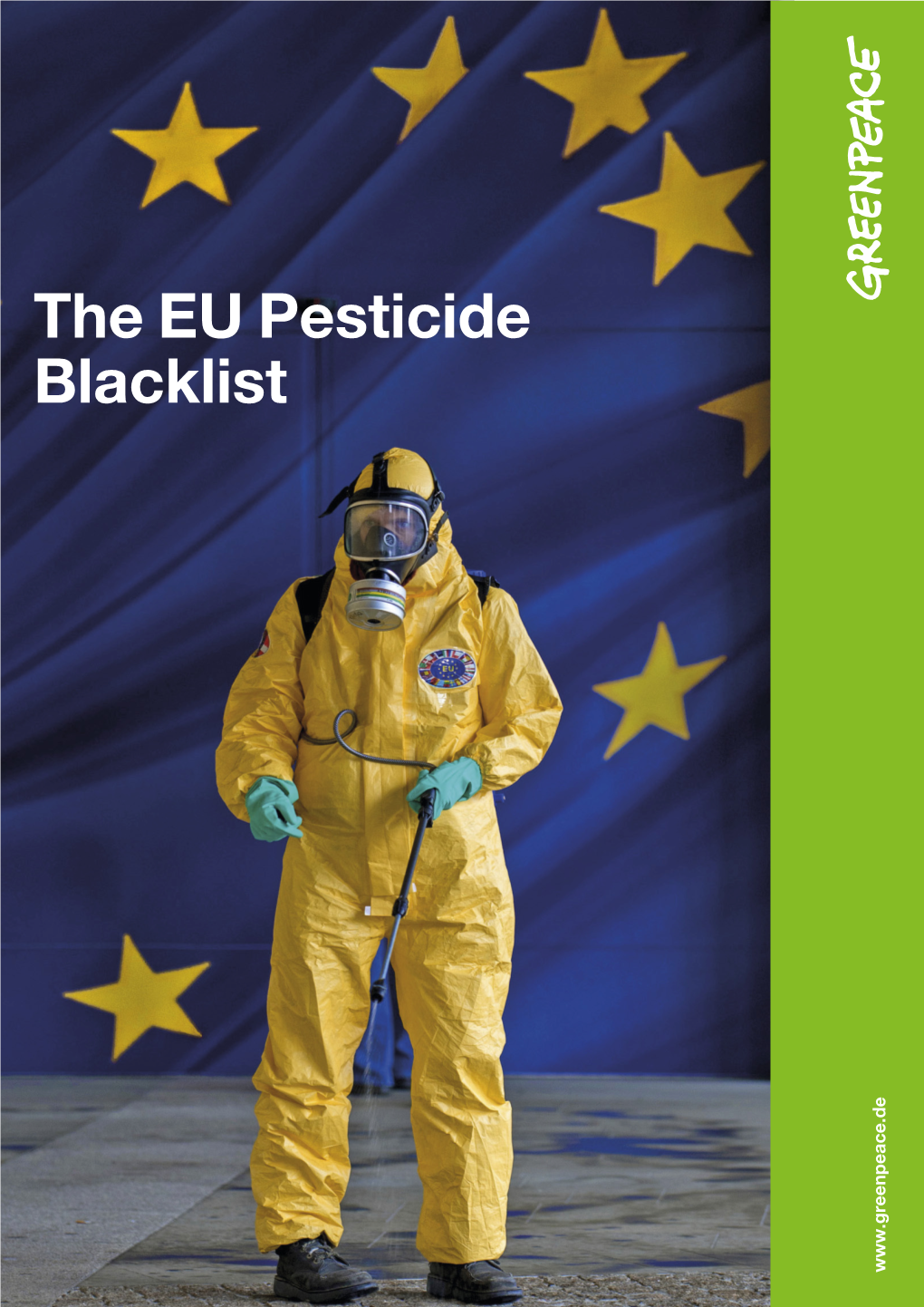 The EU Pesticide Blacklist © Greenpeace 2016