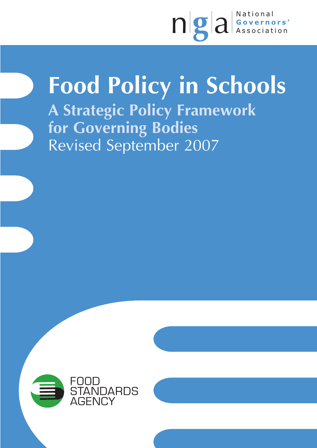 Food Policy in Schools a Strategic Policy Framework for Governing Bodies Revised September 2007